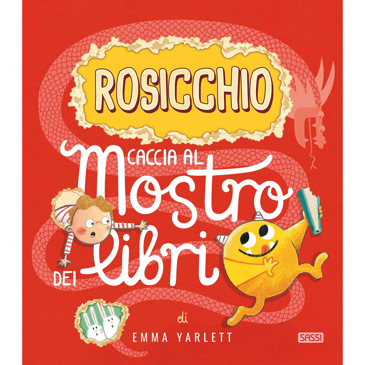 PICTURE BOOKS - ROSICCHIO. CACCIA AL MOSTRO DEI LIBRI - N.E. 2020-SASSI EDITORE