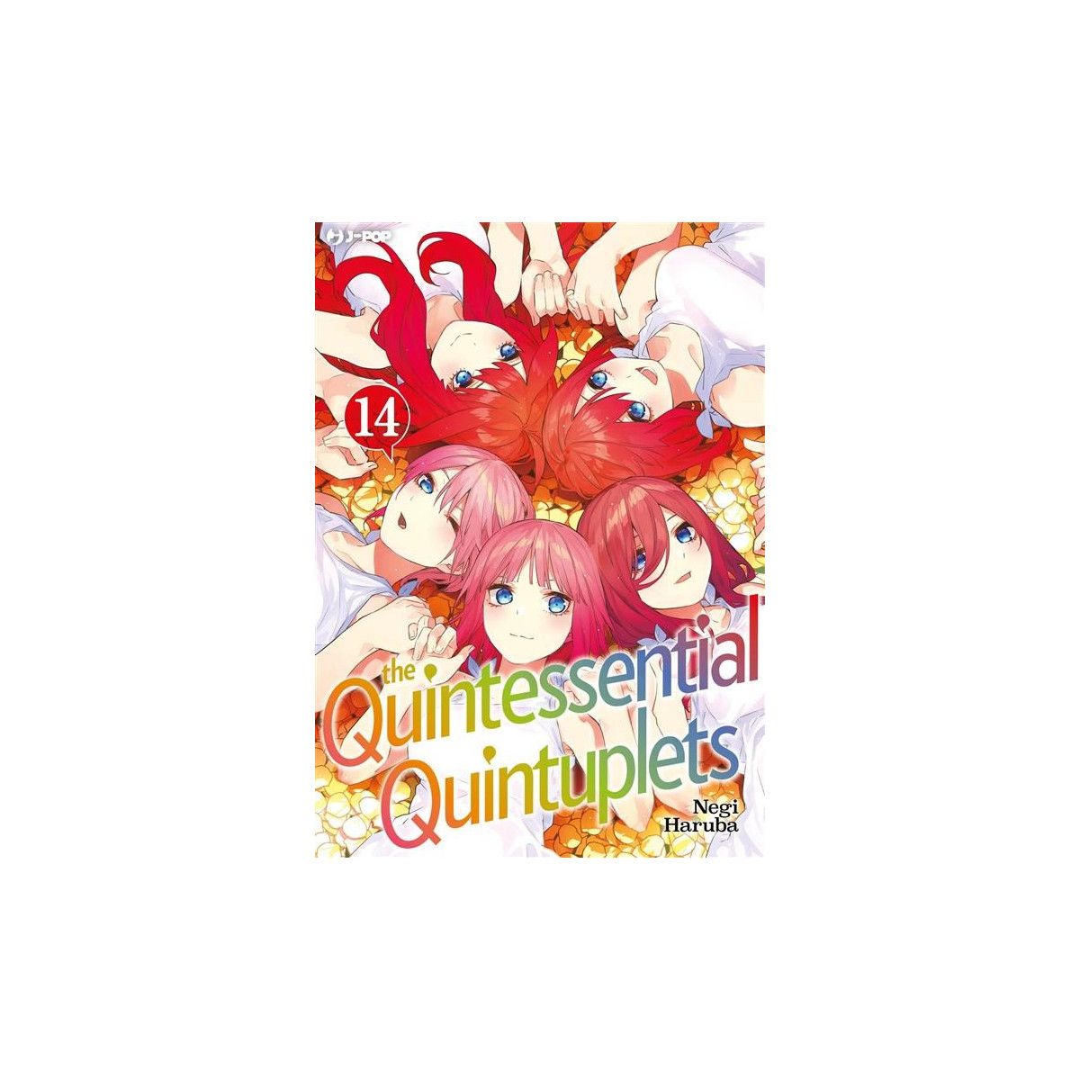 THE QUINTESSENTIAL QUINTUPLETS 14 - J-POP EDITORE - MANGA COMICS - td-toys.it