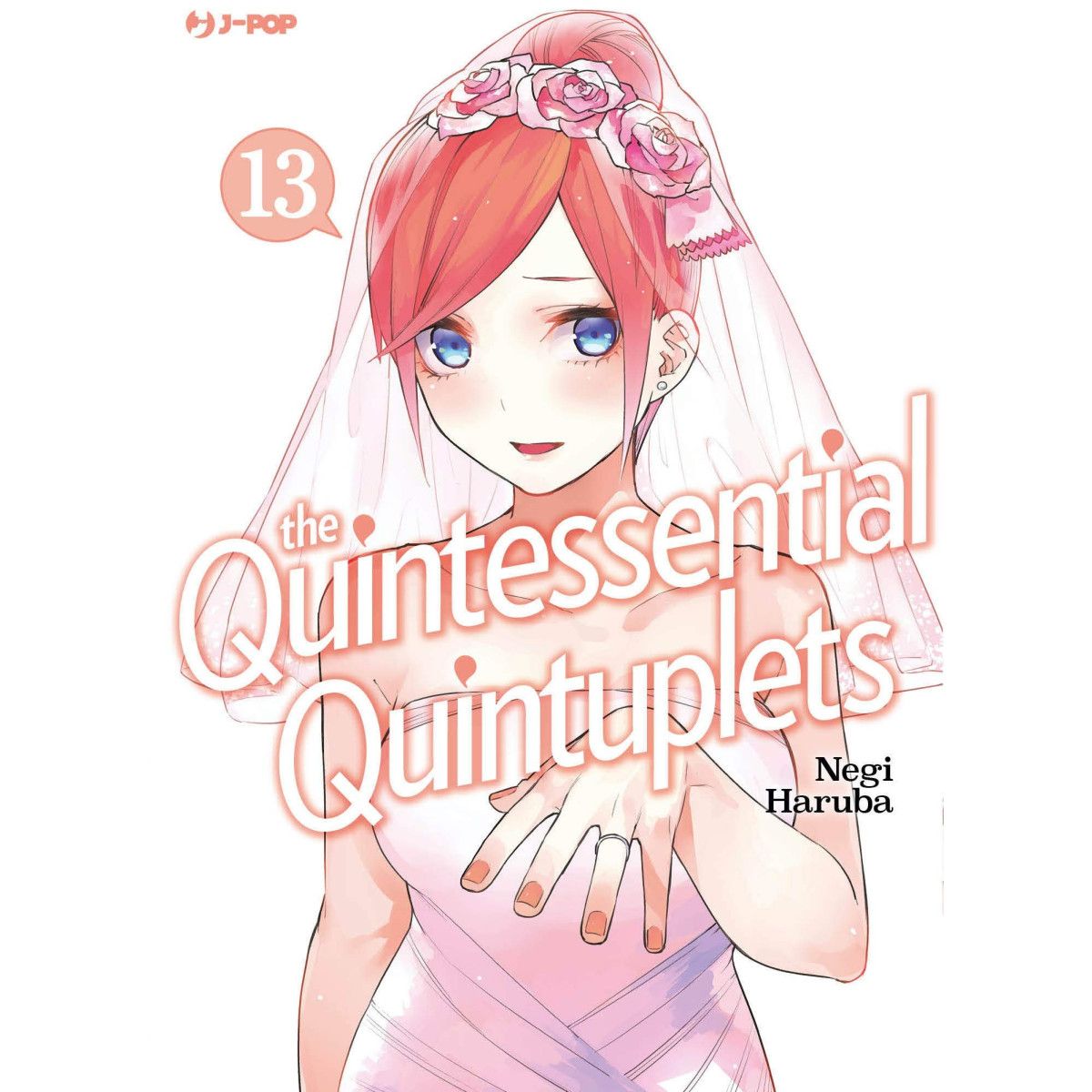 THE QUINTESSENTIAL QUINTUPLETS 13 - J-POP EDITORE - MANGA COMICS - td-toys.it