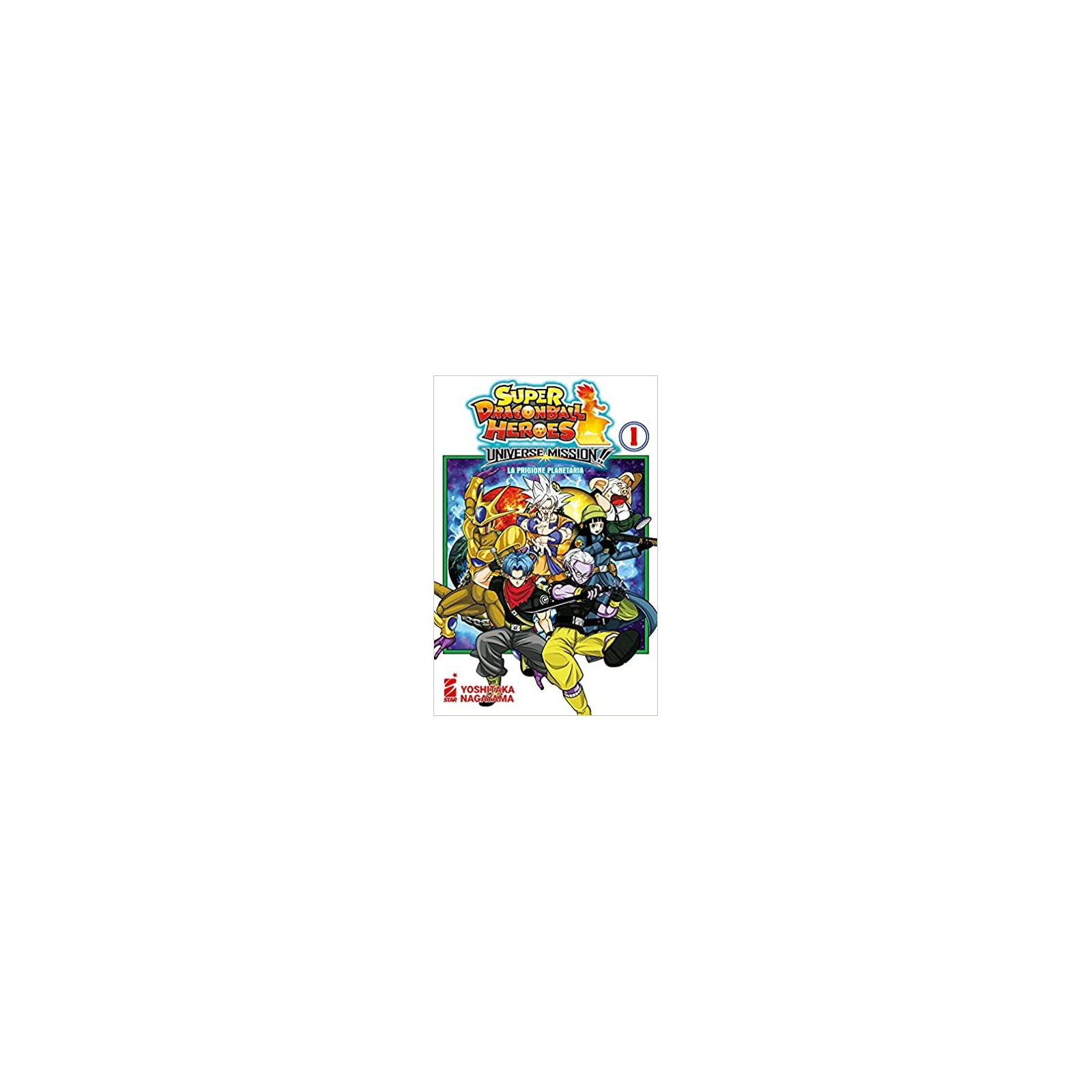 SUPER DRAGON BALL HEROES - UNIVERSE - EDIZIONI STAR COMICS - MANGA COMICS - td-toys.it