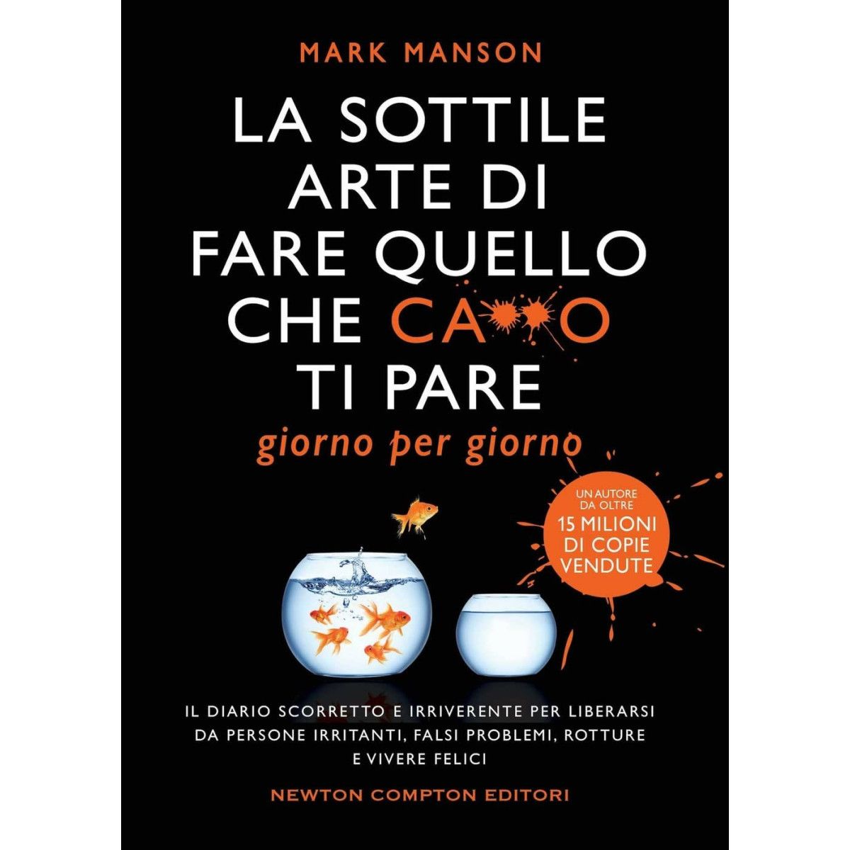 Sottile arte di fare quello che c***o ti - - BOOKS - td-toys.it