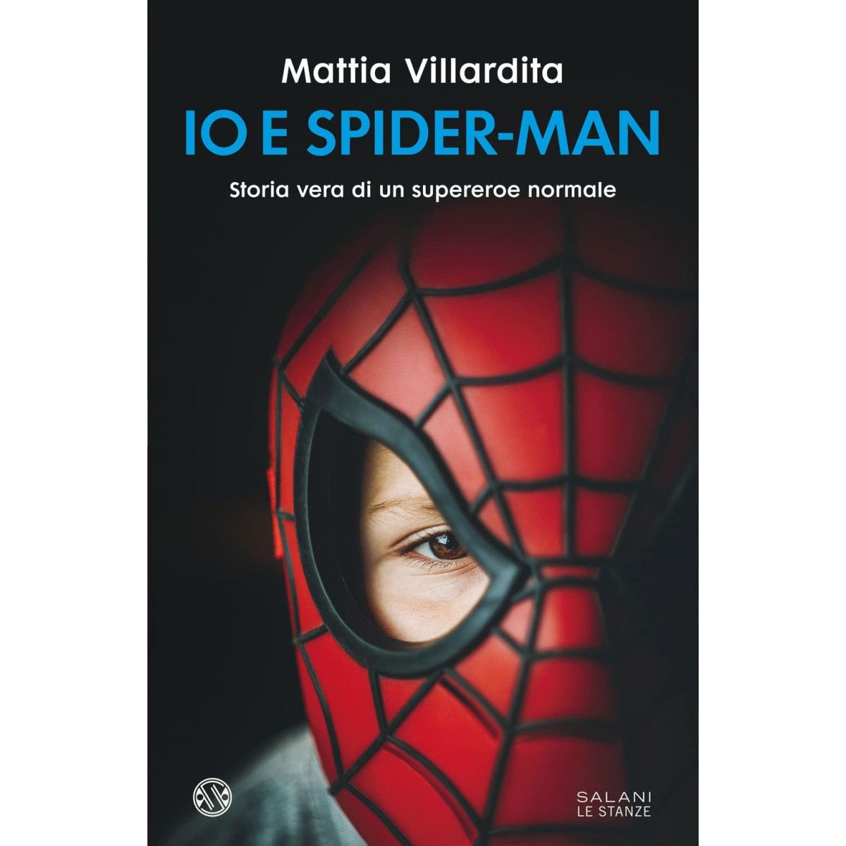 Io e Spider-Man. Storia vera di un super - - BOOKS - td-toys.it