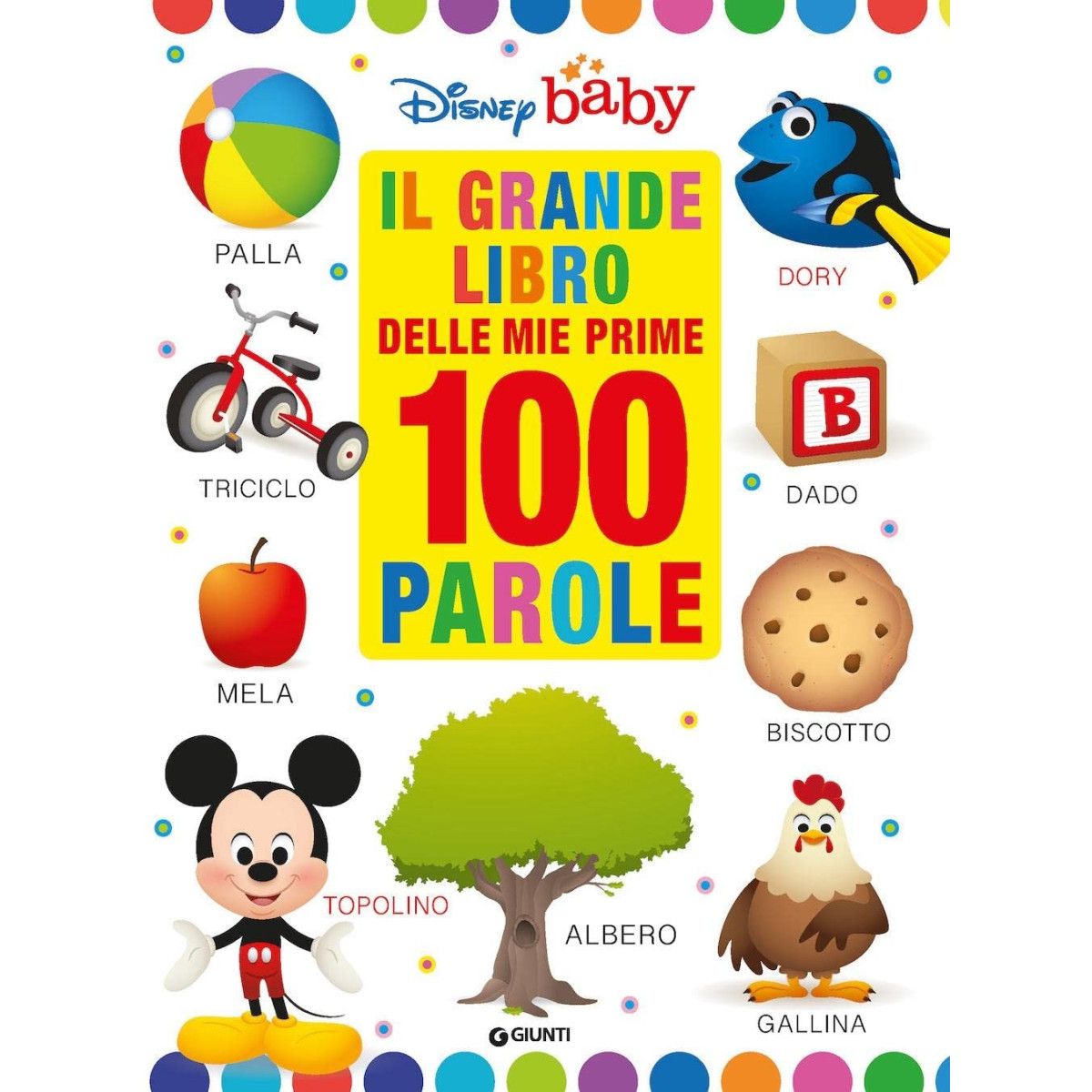 Grande libro delle prime 100 parole (Il) - - LIBRI - td-toys.it