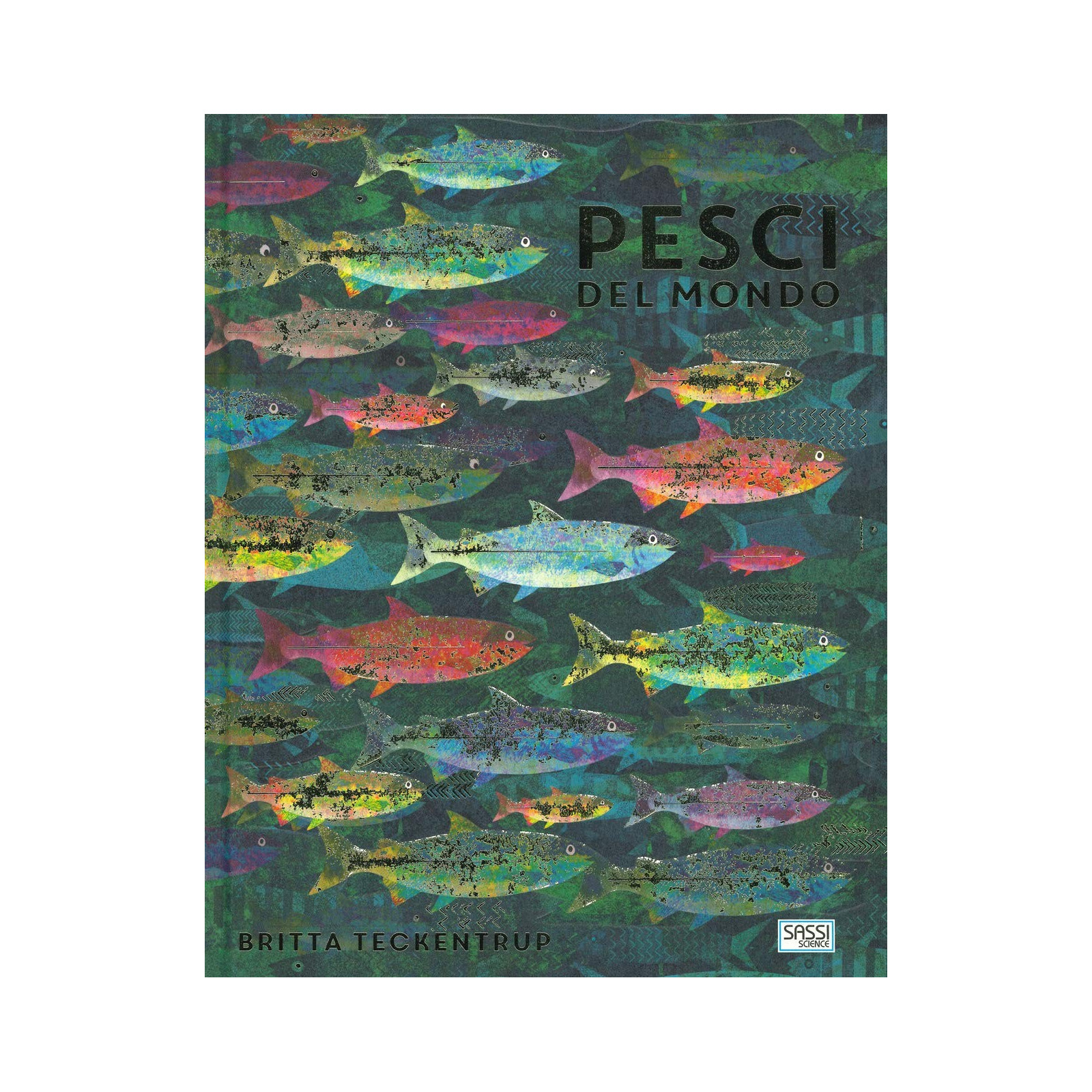 Pesci del Mondo - SASSI EDITORE - SASSI EDITORE - td-toys.it