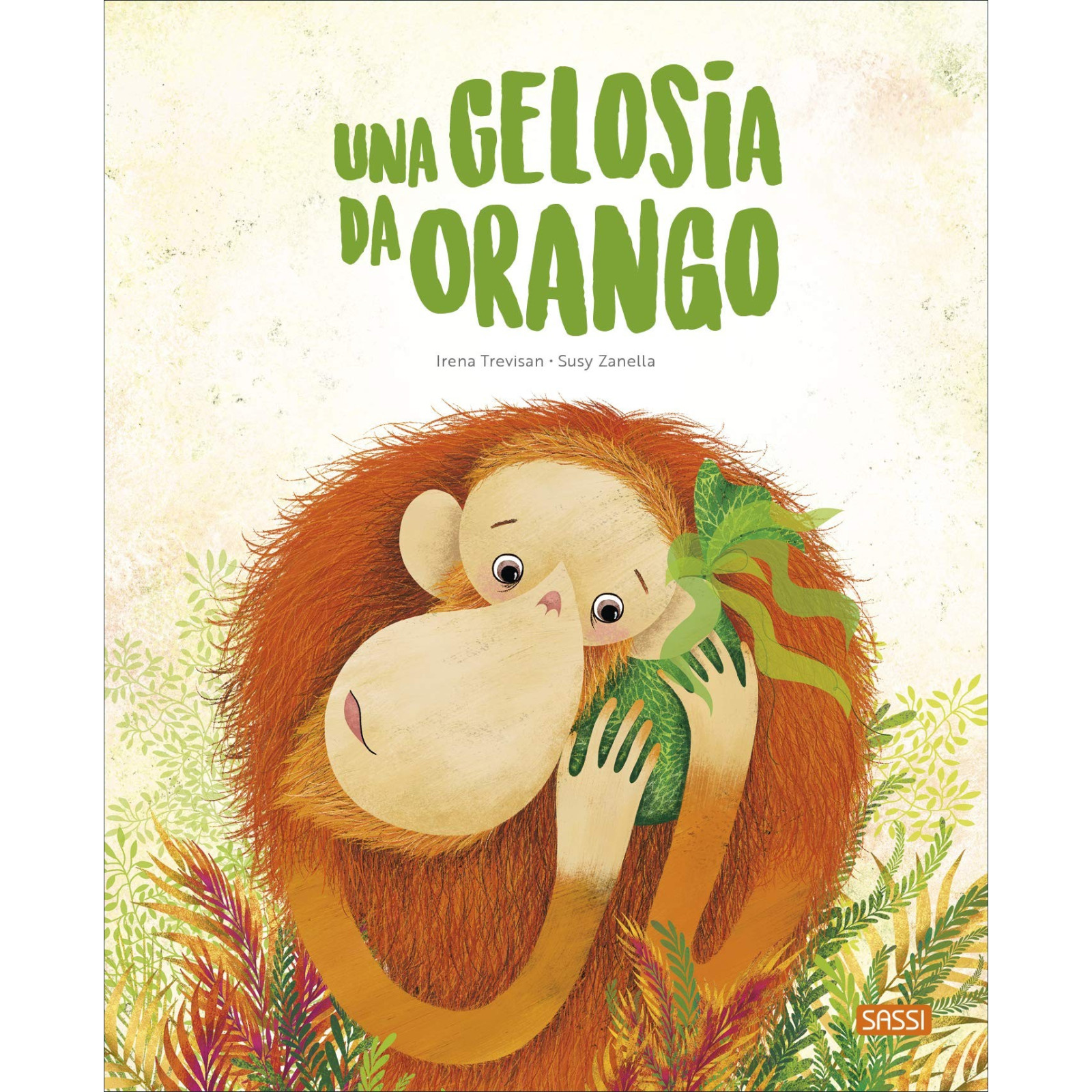 PICTURE BOOKS - UNA GELOSIA DA ORANGO-SASSI EDITORE