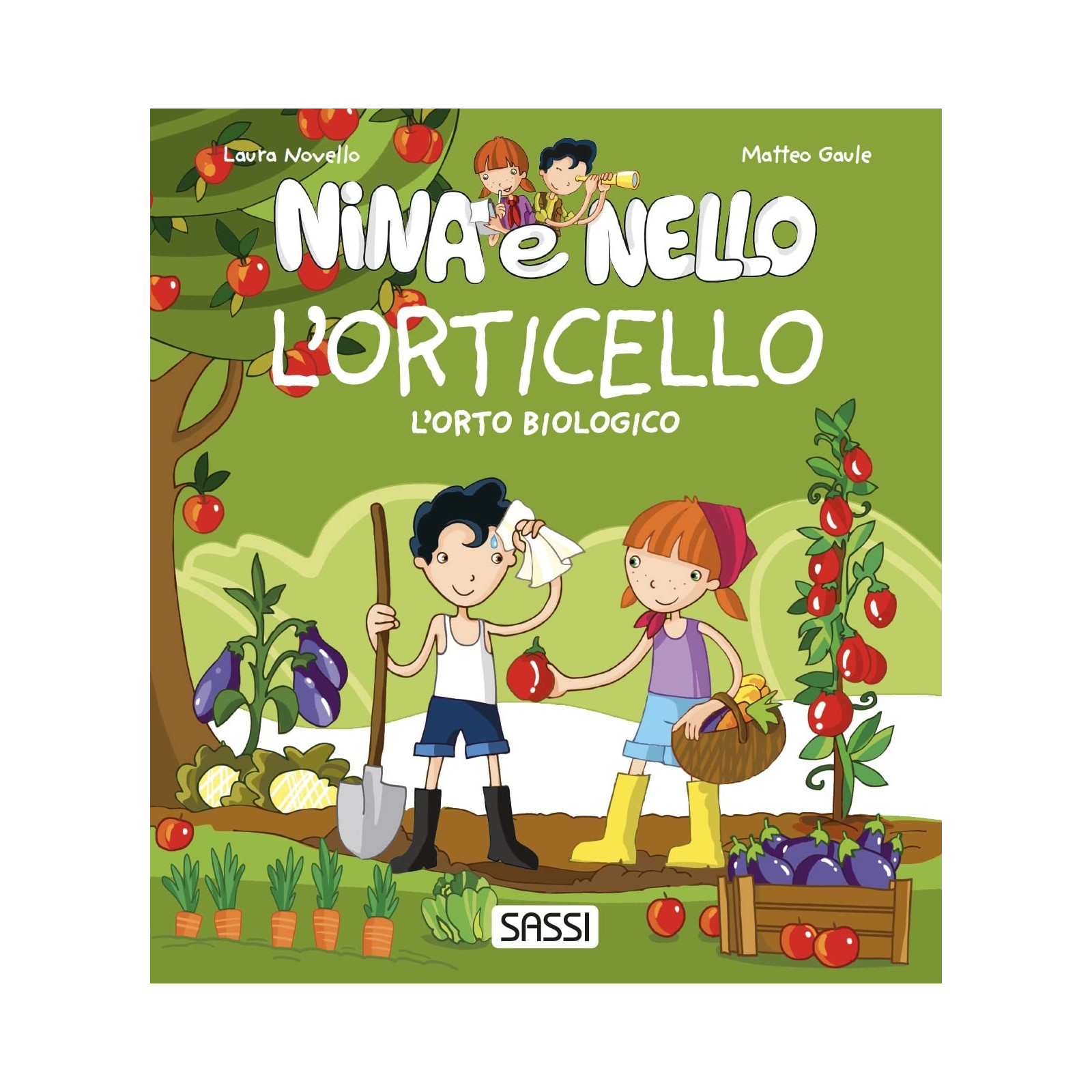 NINA AND NELLO - THE ORTICELL - 2019 - SASSI EDITORE - SASSI EDITORE - td-toys.it