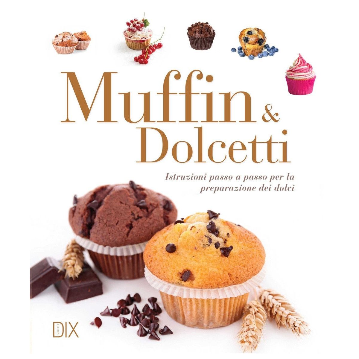 MUFFIN E DOLCETTI - DIX - BOOKS - td-toys.it