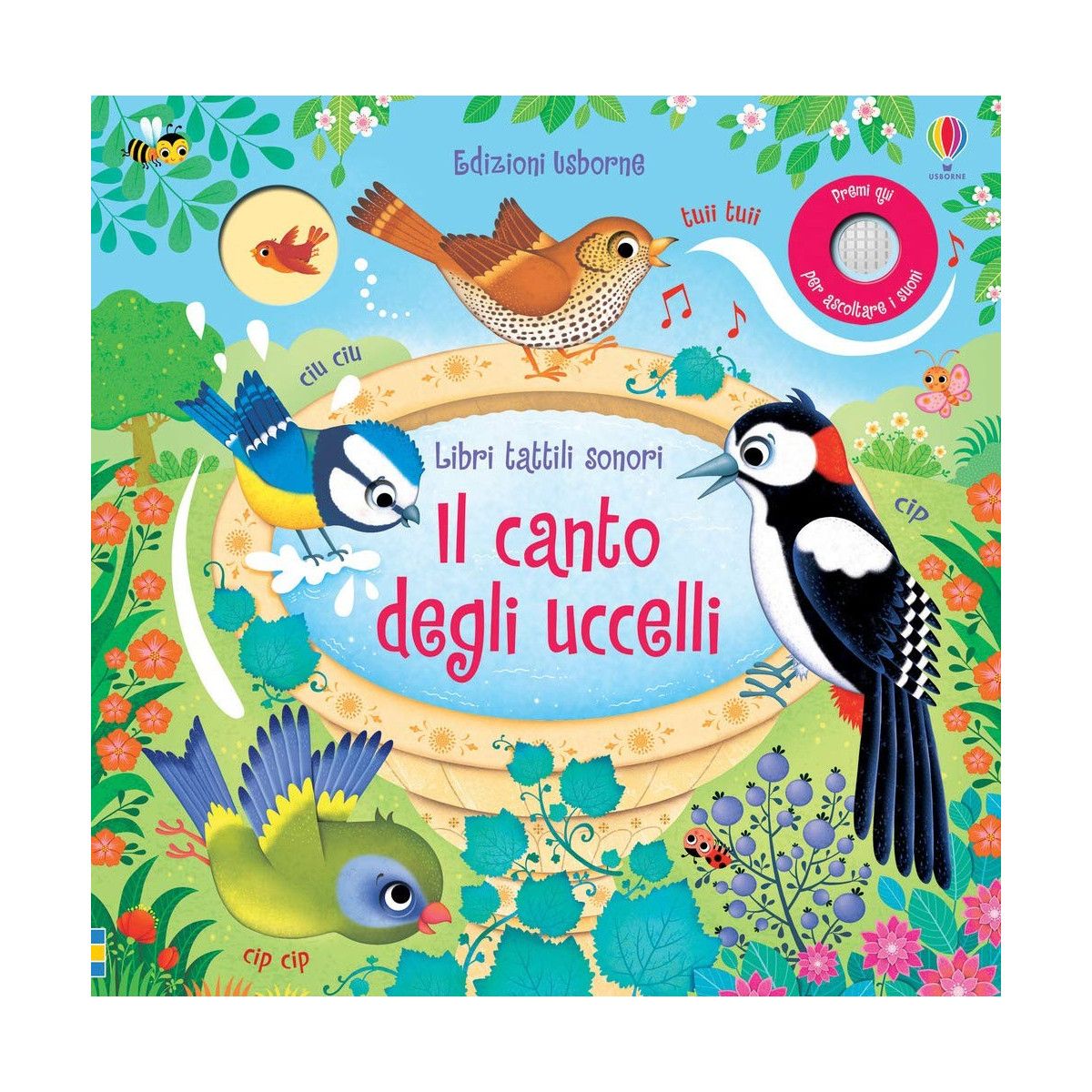 CANTO DEGLI UCCELLI. LIBRI TATTILI SONOR - USBORNE - LIBRI - td-toys.it