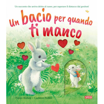 Un bacio per quando ti manco-SASSI EDITORE