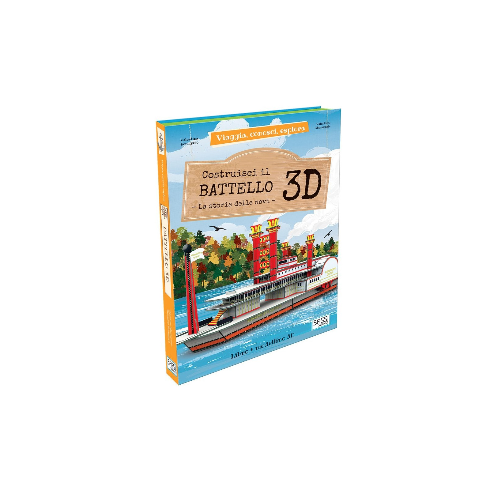 COSTRUISCI IL BATTELLO 3D. LA STORIA DELLE NAVI. VIAGGIA,CONOSCI,ESPLORA. - SASSI EDITORE - SASSI EDITORE - td-toys.it