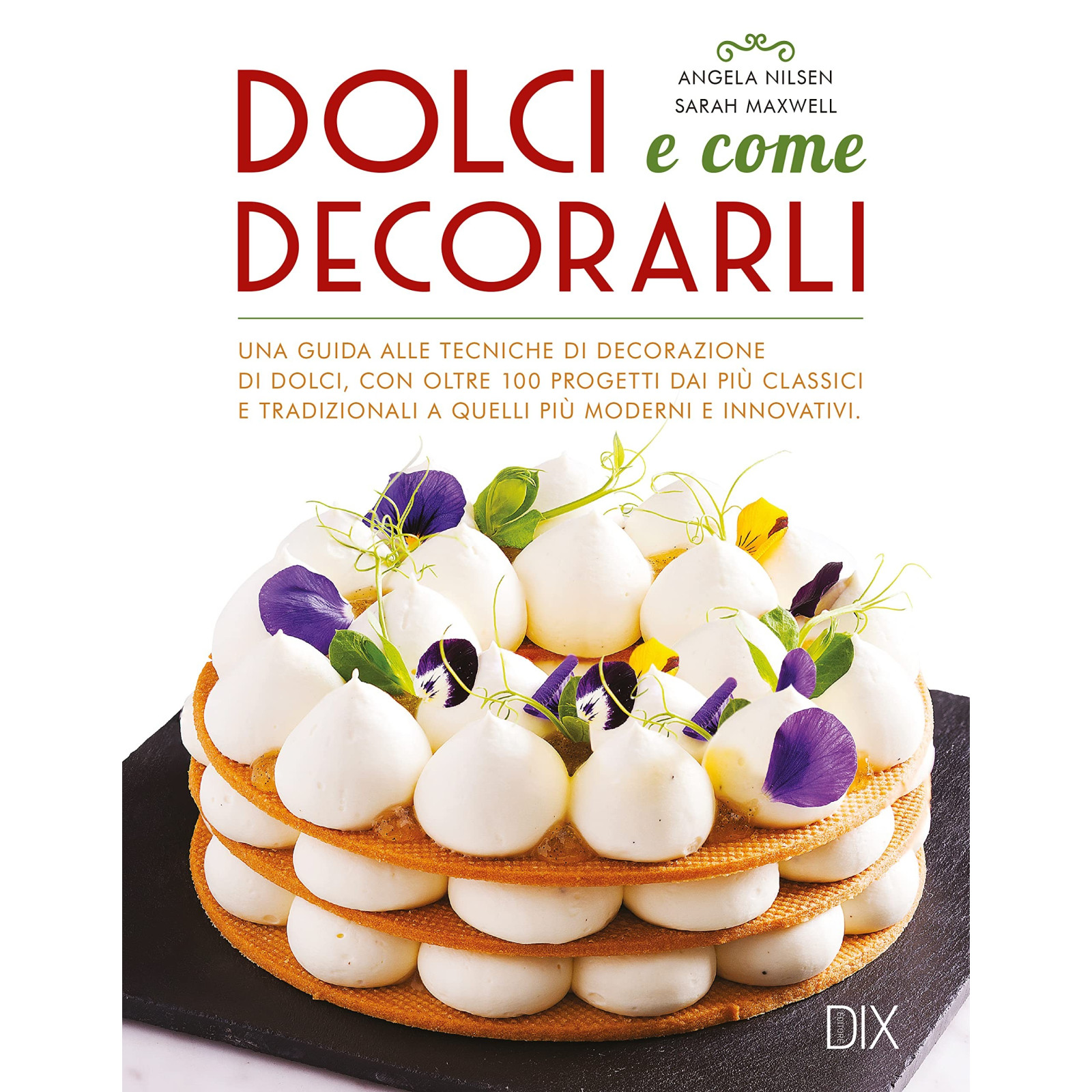 Dolci e come decorarli - DIX - BOOKS - td-toys.it