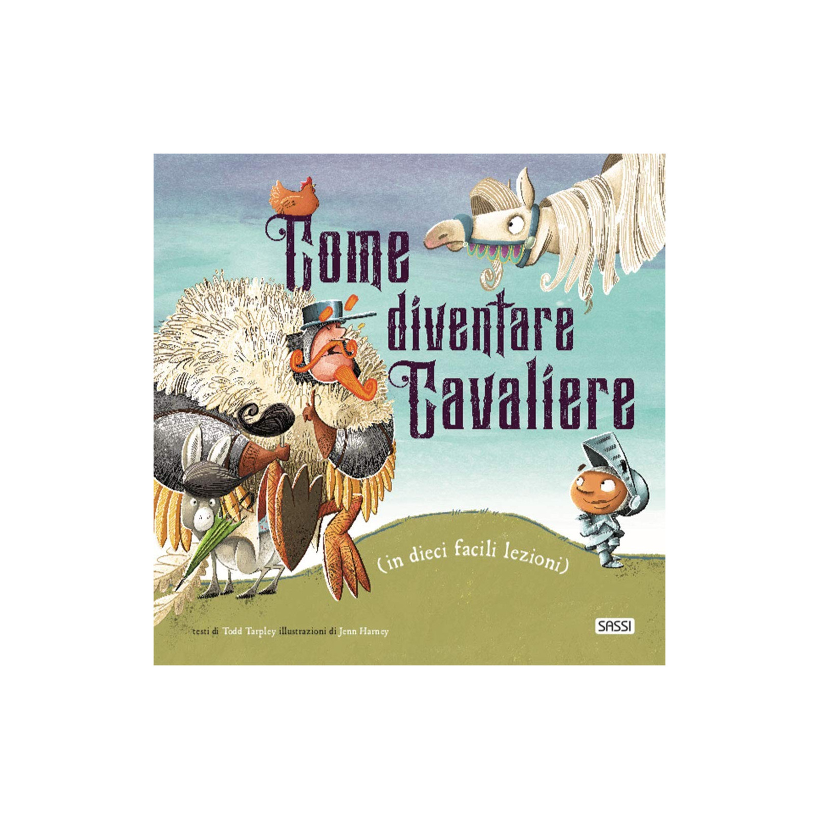 Picture Books - Come diventare cavaliere - SASSI EDITORE - SASSI EDITORE - td-toys.it