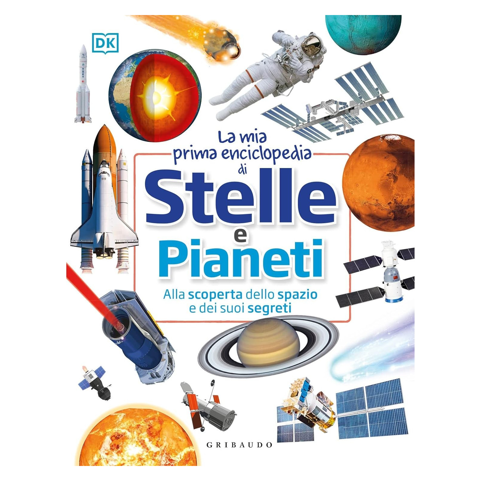 LA MIA ENCICLOPEDIA DI STELLE E PIANETI - GRIBAUDO - LIBRI - td-toys.it