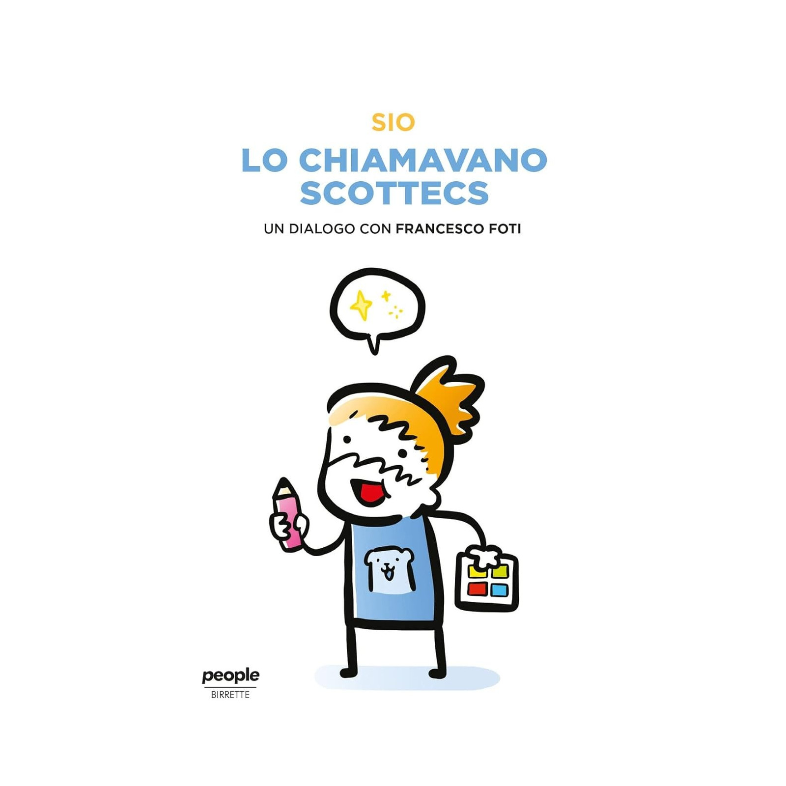 Lo chiamavano scottecs- Un dialogo di francesco foti - People birrette - BOOKS - td-toys.it