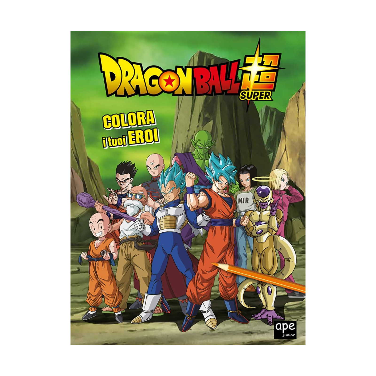 DRAGON BALL - COLORA I TUOI EROI - APE JUNIOR - LIBRI - td-toys.it