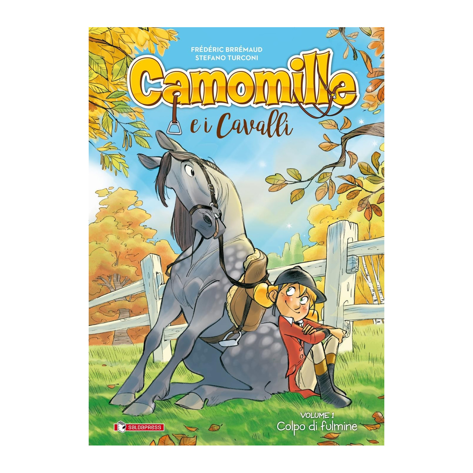 CAMOMILLE E I CAVALLI. VOL. 1: COLPO DI FULMINE - - BOOKS - td-toys.it