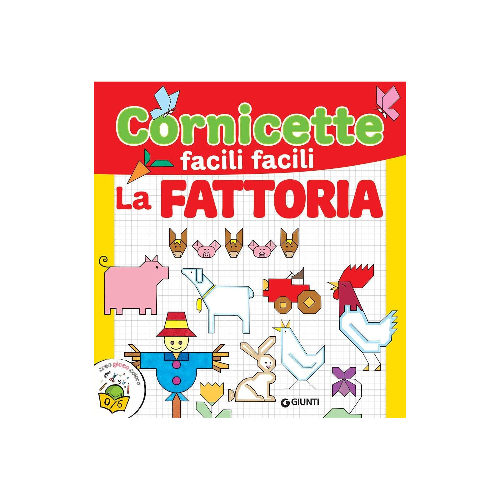 FATTORIA CORNICETTE FACILI ZEROSEI - GIUNTI - LIBRI - td-toys.it