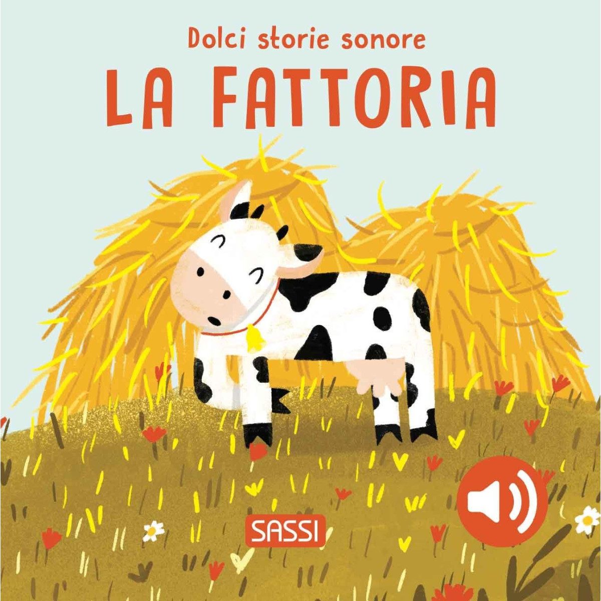 La fattoria - libri sonori - SASSI EDITORE - SASSI EDITORE - td-toys.it