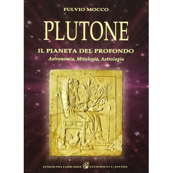 Plutone. Il pianeta del profondo. Astron - EDIZIONI FEDERICO CAPONE - BOOKS - td-toys.it