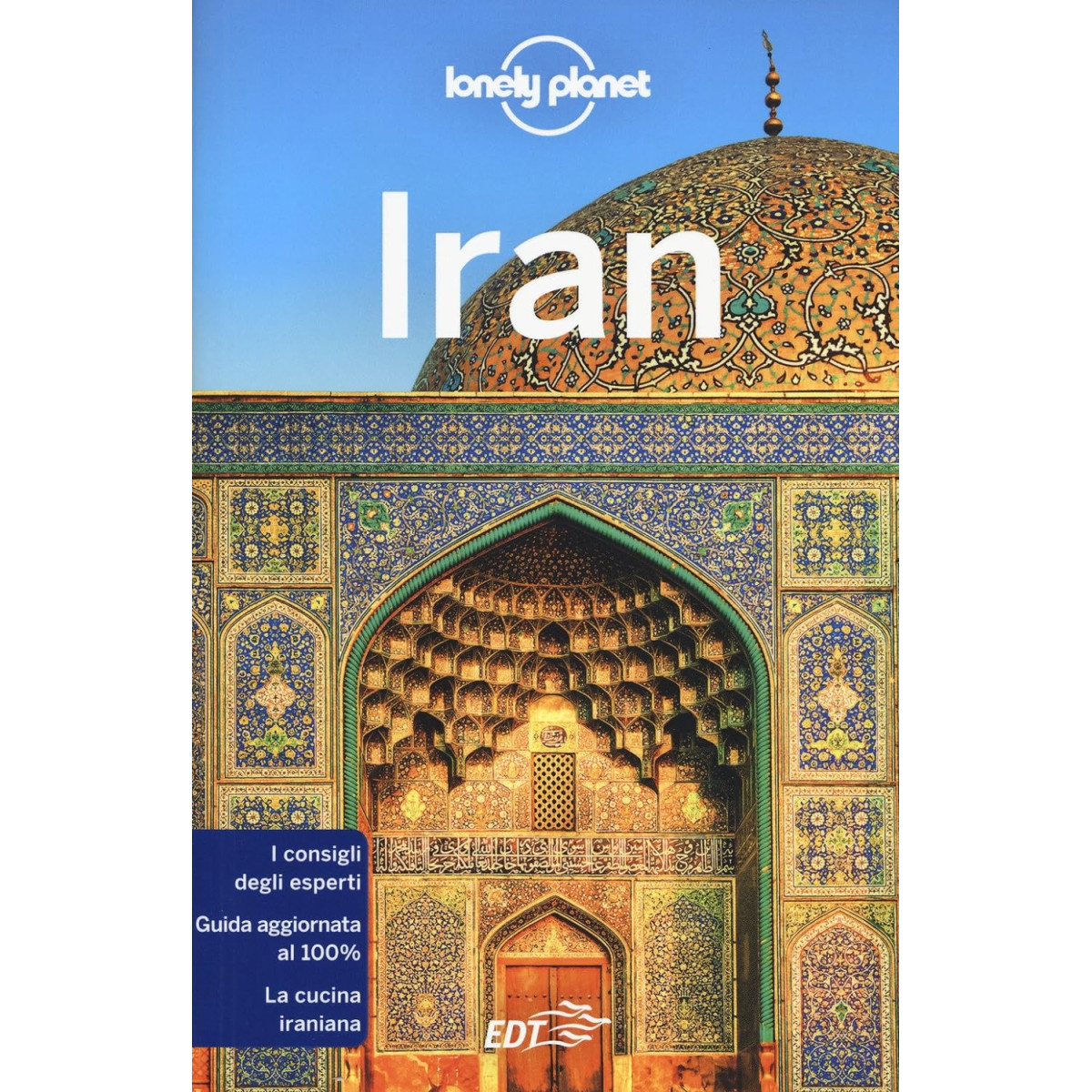 Iran - LONELY PLANET ITALIA - LIBRI - td-toys.it