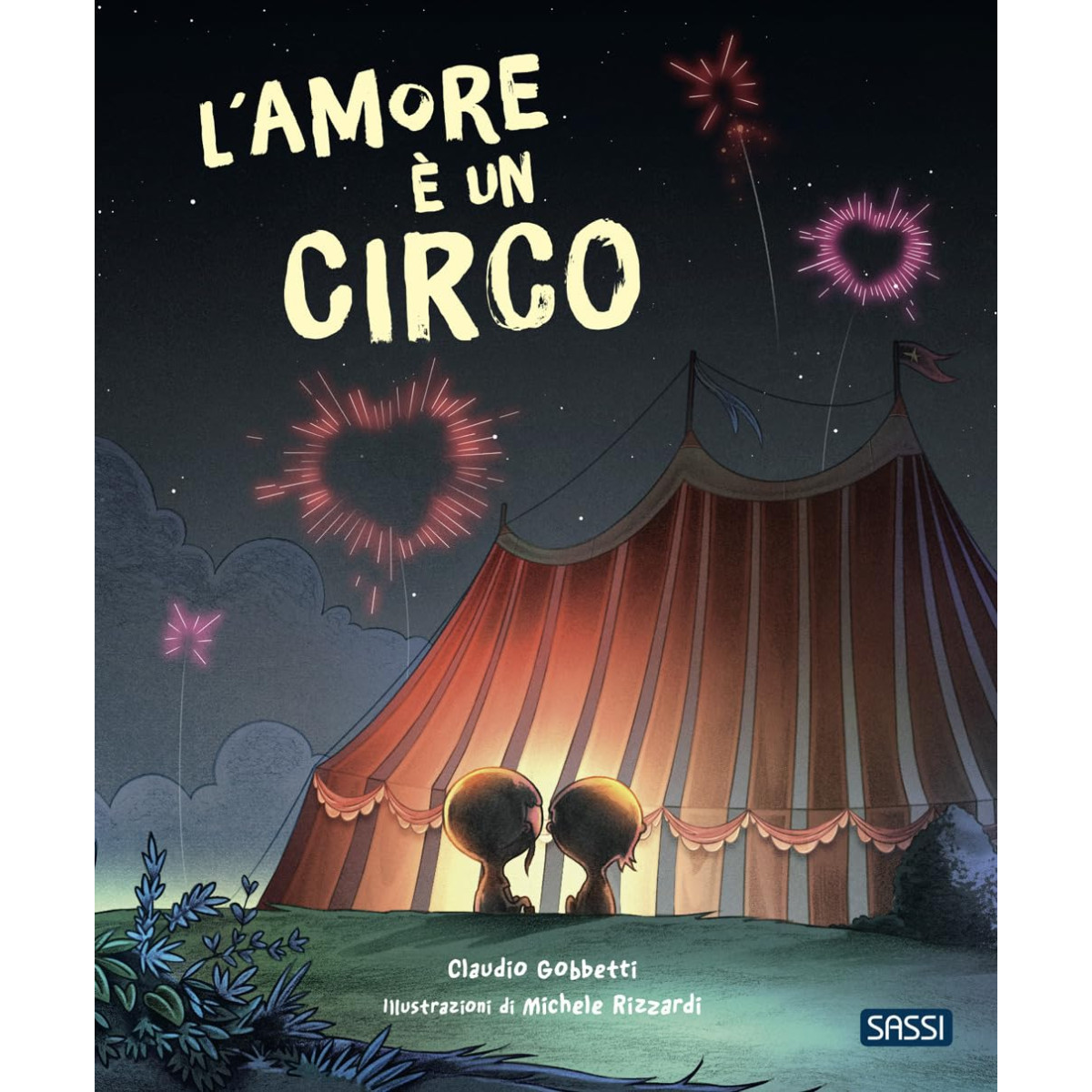 L'amore è un circo. Picture books. Ediz. a colori-SASSI EDITORE