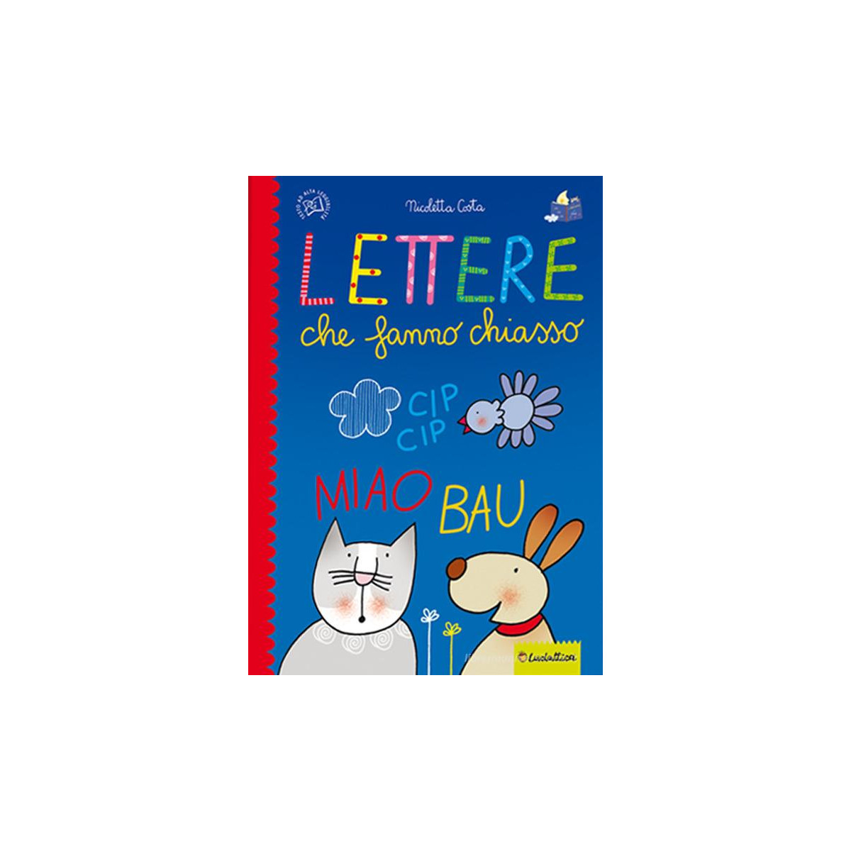 Nicoletta Costa - Lettere che fanno chiasso - EDUCATIONAL - LIBRI - td-toys.it