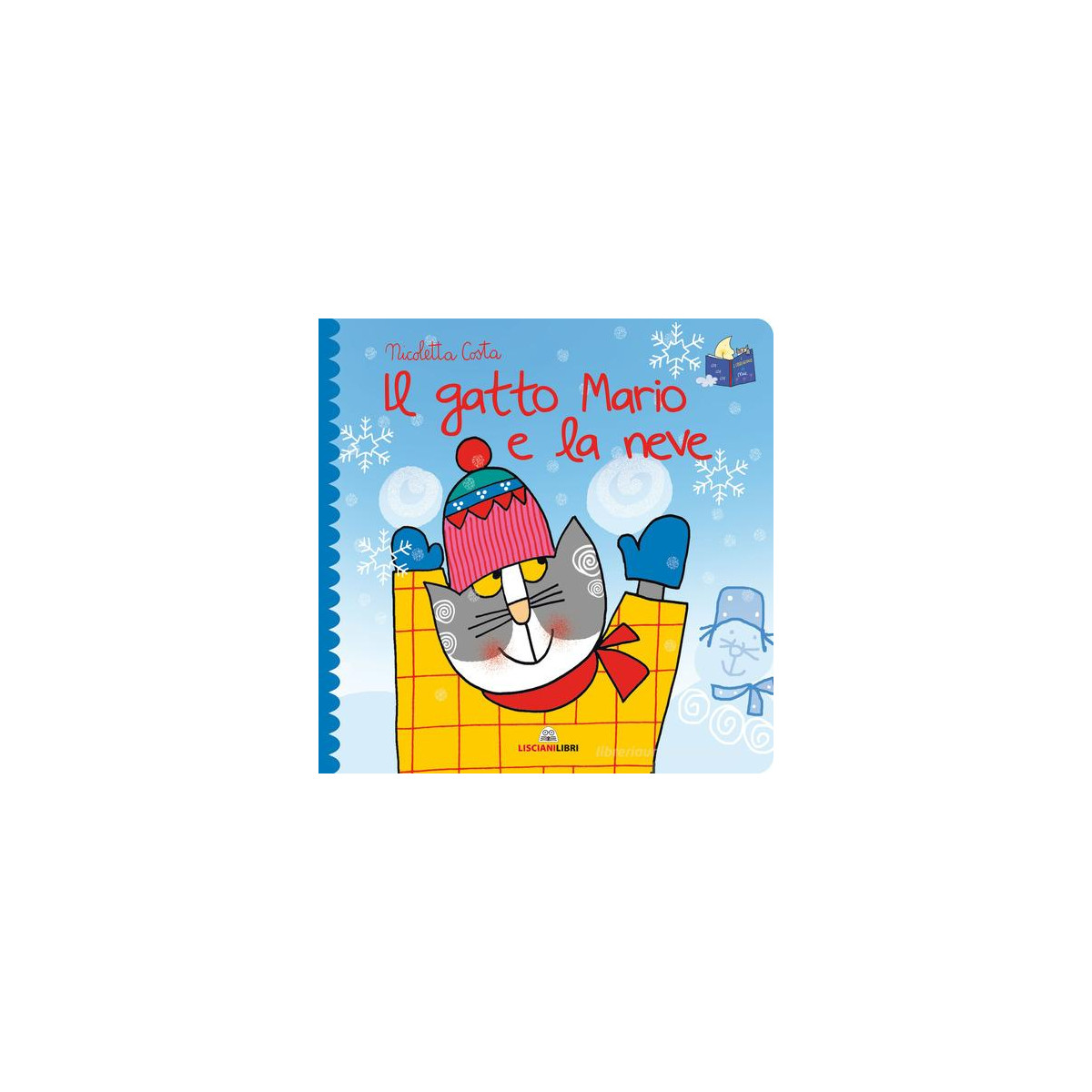 NICOLETTA COSTA - IL GATTO NINO E LA NEVE - EDUCATIONAL - LIBRI - td-toys.it