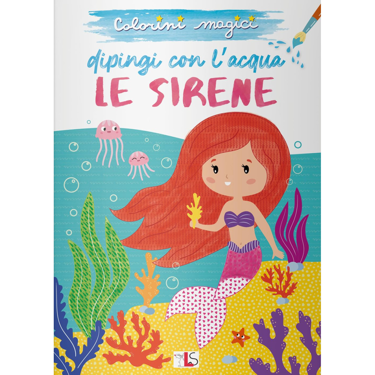 Colorini Magici - Dipingo con l'acqua le sirene | BOOKS | Td-toys.it