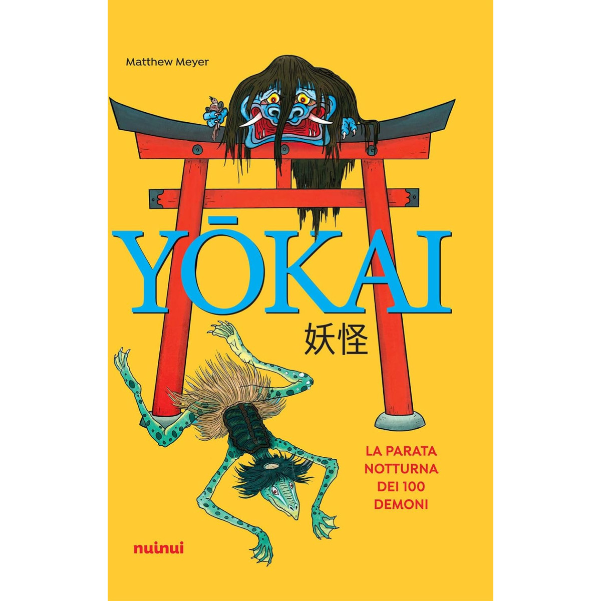 YOKAI - LA PARATA NOTTURNA DEI 100 DEMONI | LIBRI | Td-toys.it