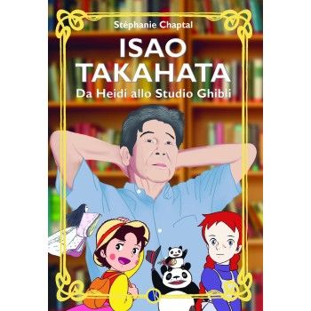 ISAO TAKAHATA - DA HEIDI ALLO STUDIO GHIBLI by | MANGA COMICS & Co...