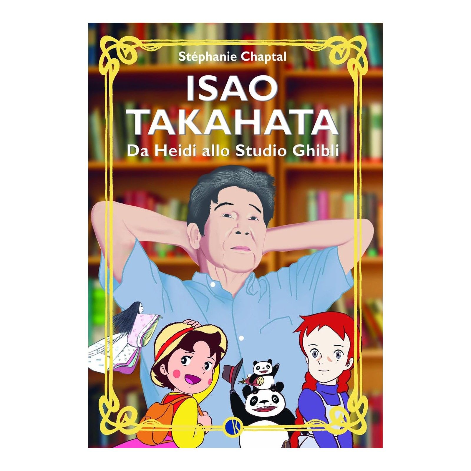 ISAO TAKAHATA - DA HEIDI ALLO STUDIO GHIBLI