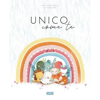 Unico come te. Ediz. a colori by SASSI EDITORE | SASSI PUBLISHER & ...