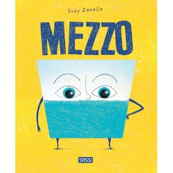 Mezzo. Ediz. illustrata by SASSI EDITORE | SASSI PUBLISHER & Collec...