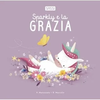 BOARD BOOKS - SUPER LAB - SPARKLY E LA GRAZIA - R. Marcolin, V. Manuzzato-SASSI PUBLISHER- TD Toys